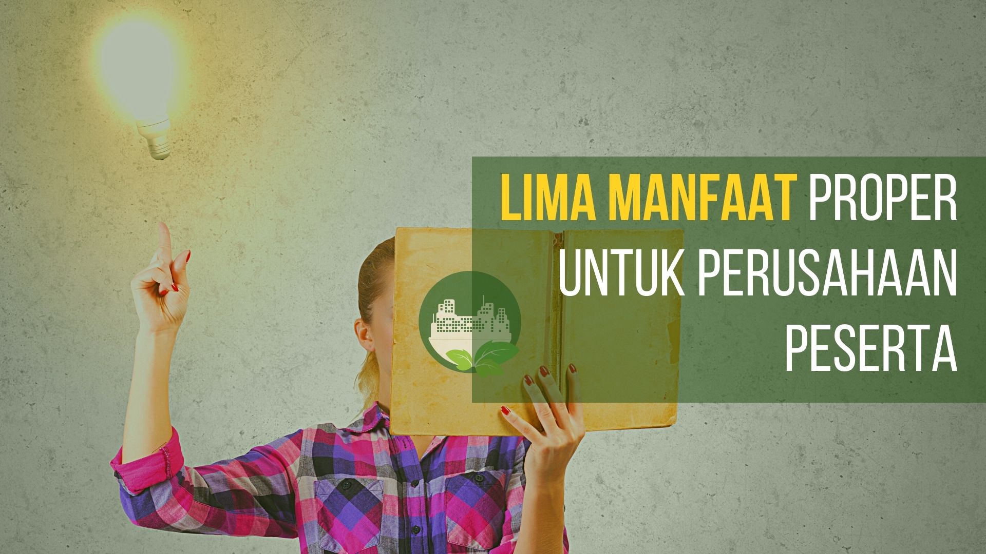 LIMA MANFAAT PROPER UNTUK PERUSAHAAN PESERTA