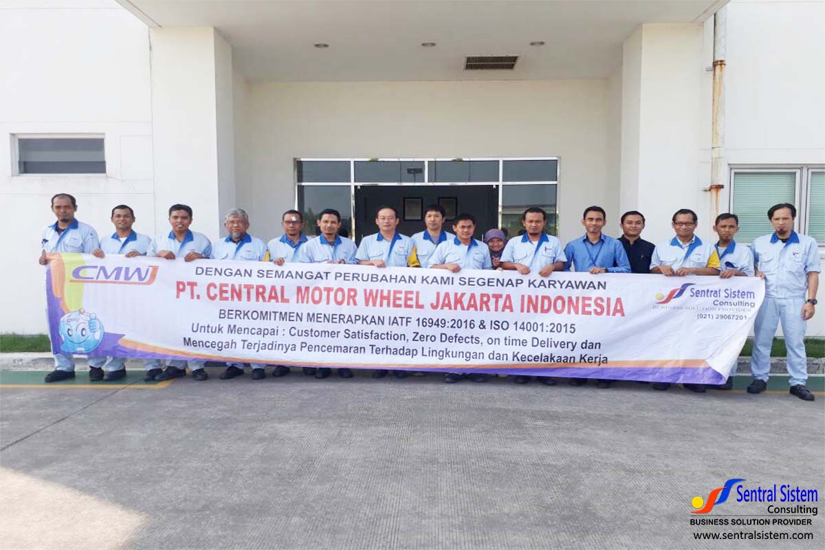 Konsultasi IATF 16949 & ISO 14001 PT  Central Motor Wheel Jakarta Juni 2017
