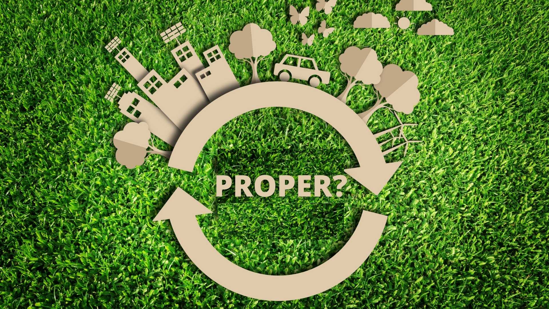 APA ITU PROPER ? MENGAPA HARUS PROPER?